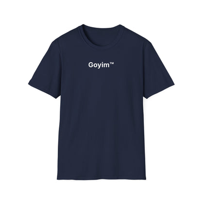 Goyim™ T-Shirt