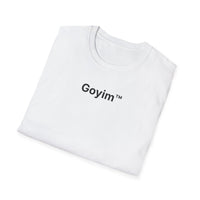 Goyim™ T-Shirt