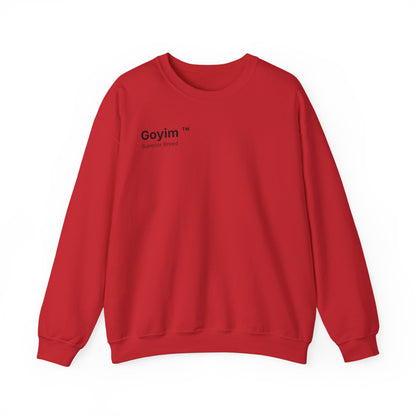 Superior Breed Goyim™ Sweatshirt
