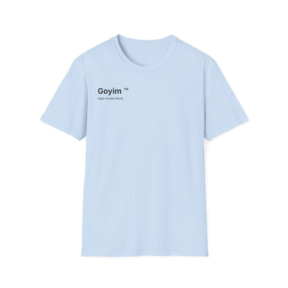 High-Grade Stock Goyim™ T-Shirt
