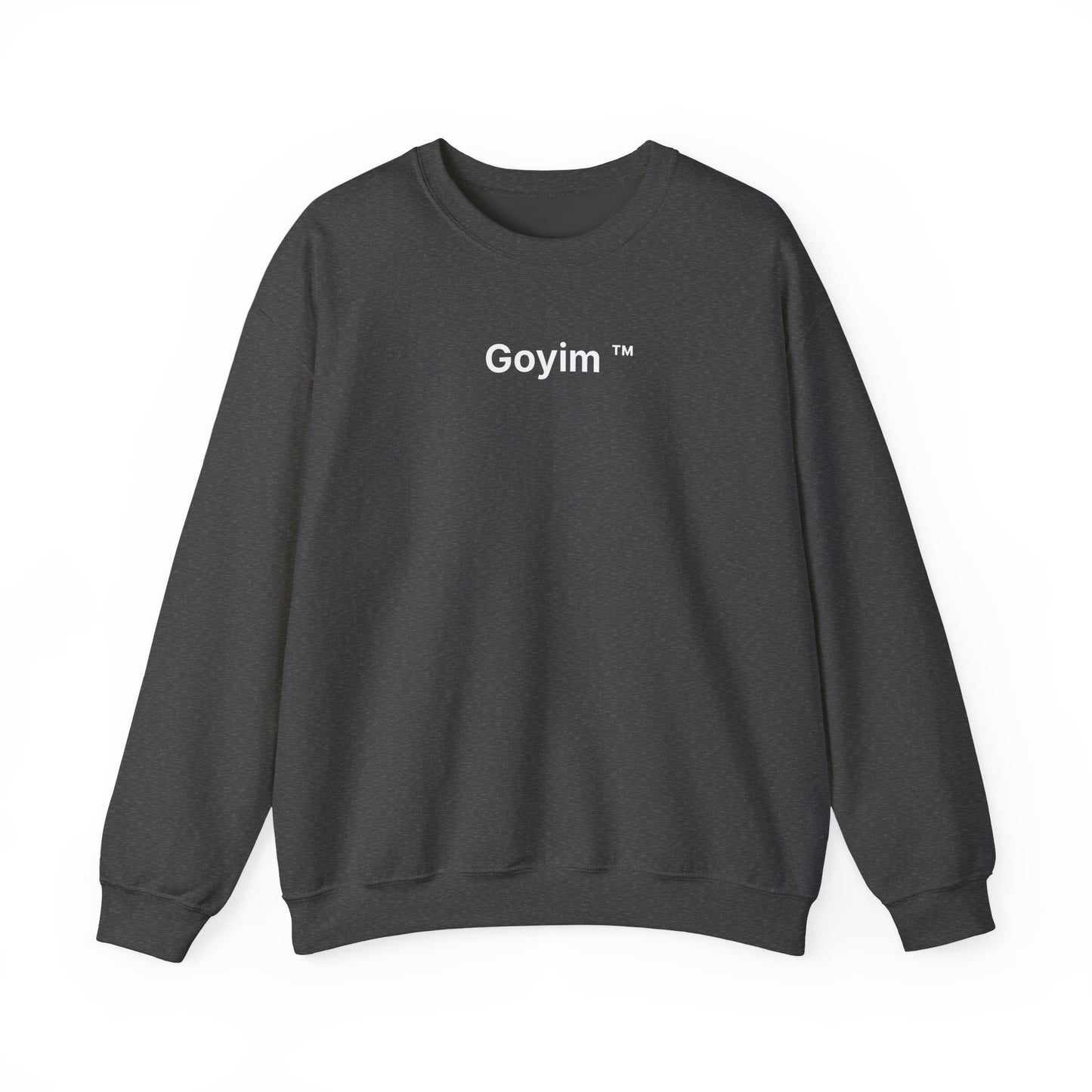 Goyim™ Sweatshirt