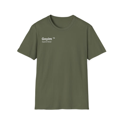 Superior Breed Goyim™ T-Shirt