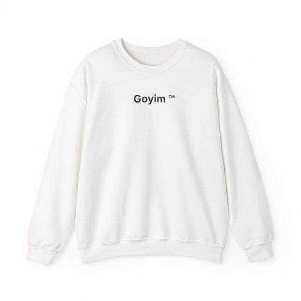 Goyim™ Sweatshirt