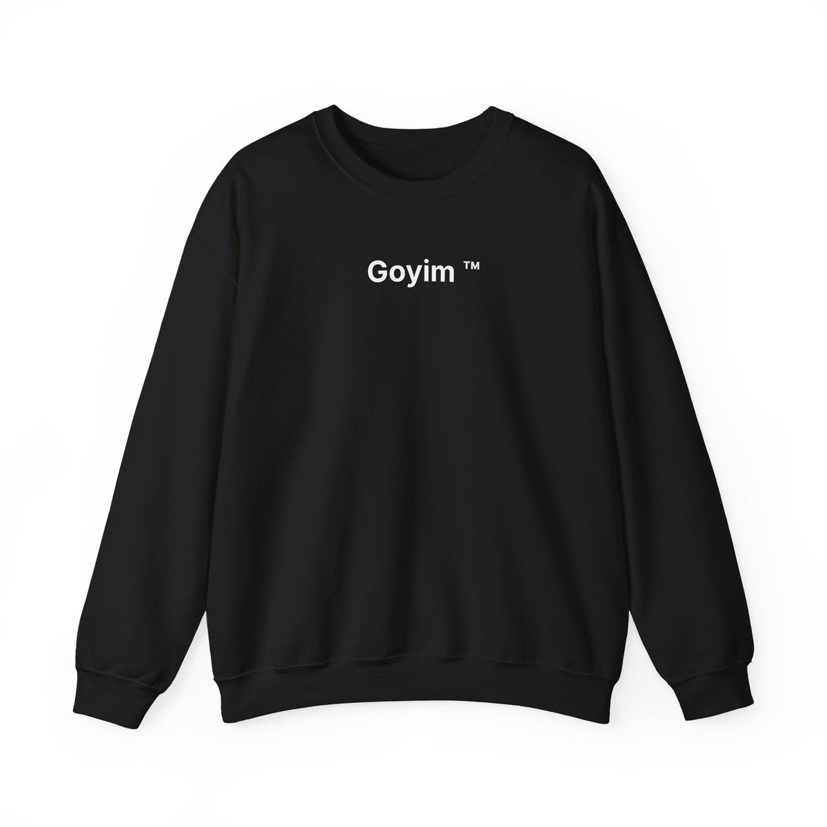 Goyim™ Sweatshirt