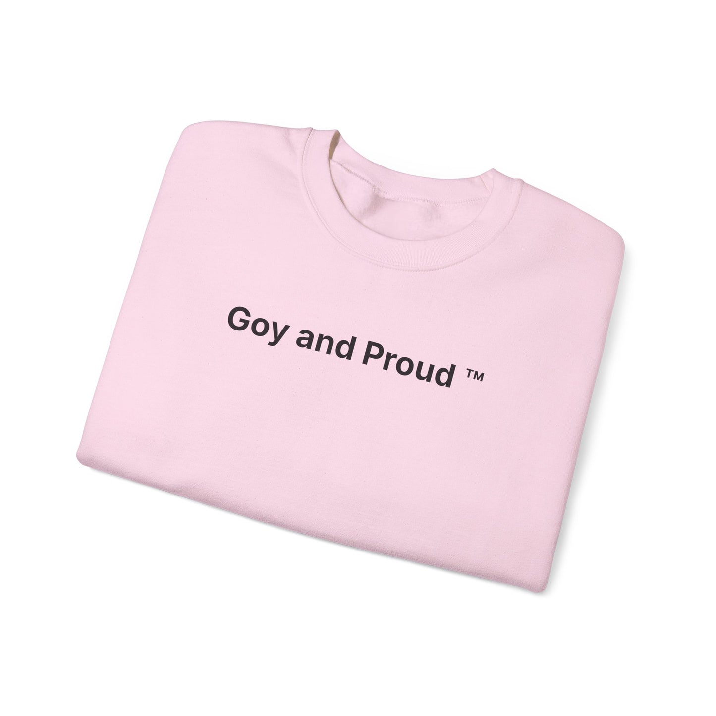 Goy and Proud ™ Sweatshirt