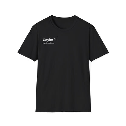 High-Grade Stock Goyim™ T-Shirt