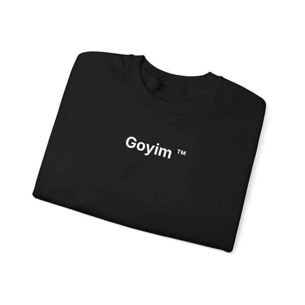 Goyim™ Sweatshirt