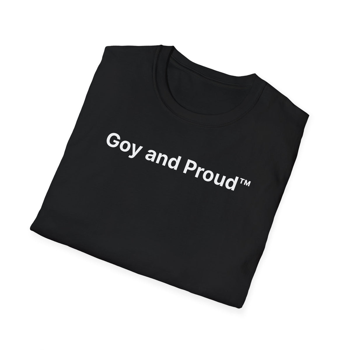 Goy and Proud™ T-Shirt