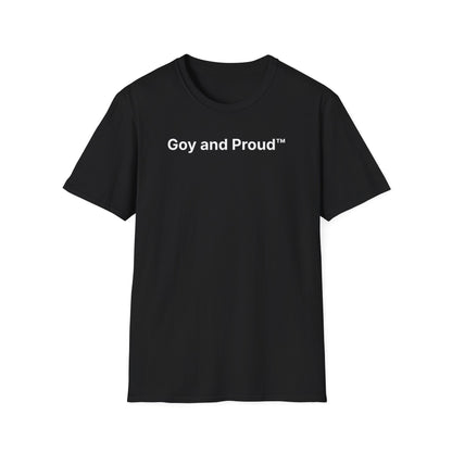 Goy and Proud™ T-Shirt