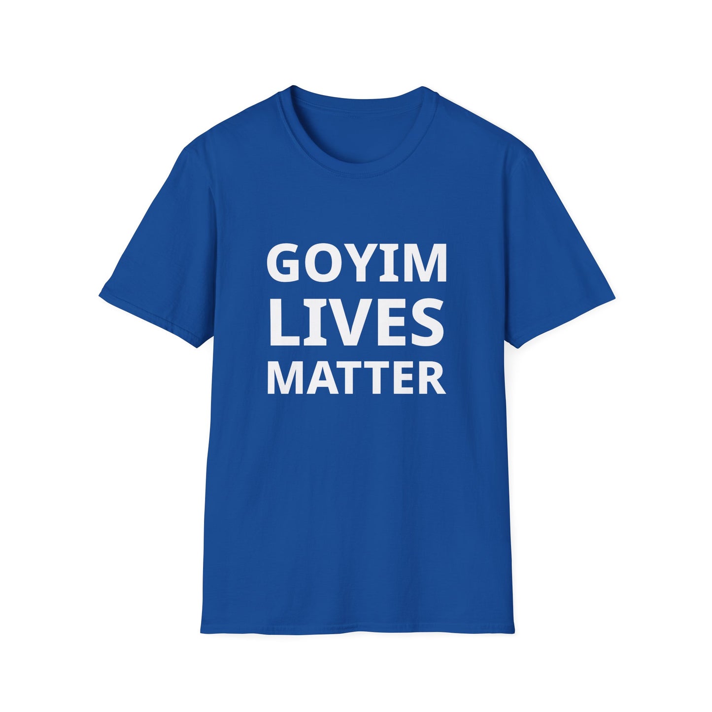 Goyim Lives Matter T-Shirt