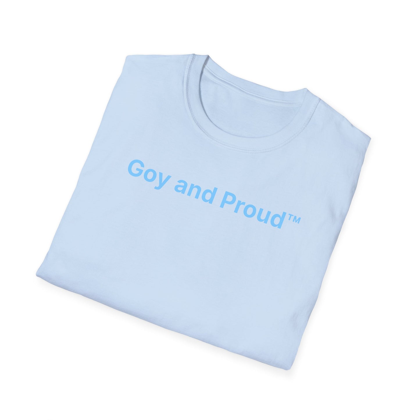 Goy and Proud™ T-Shirt