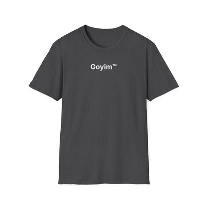 Goyim™ T-Shirt