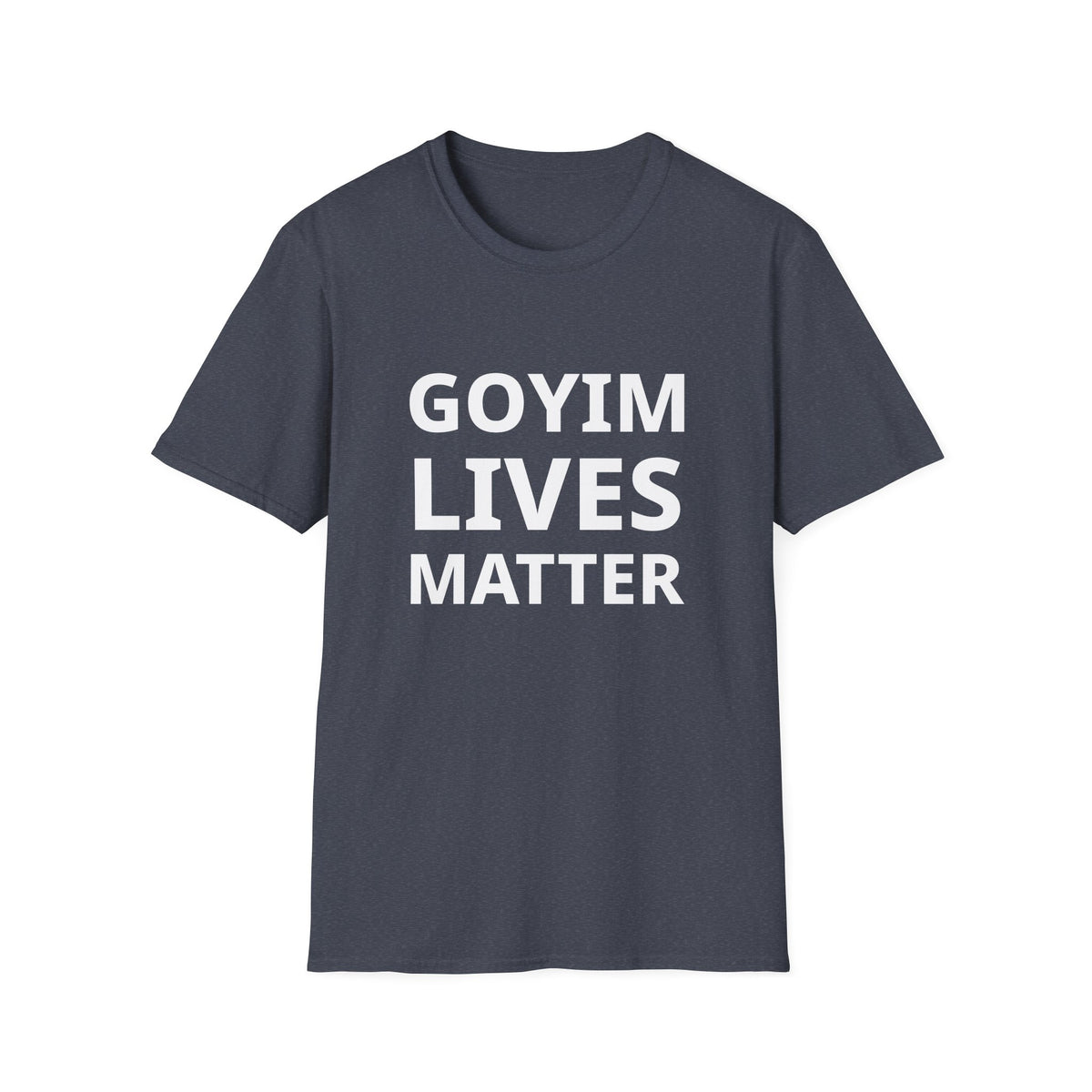Goyim Lives Matter T-Shirt