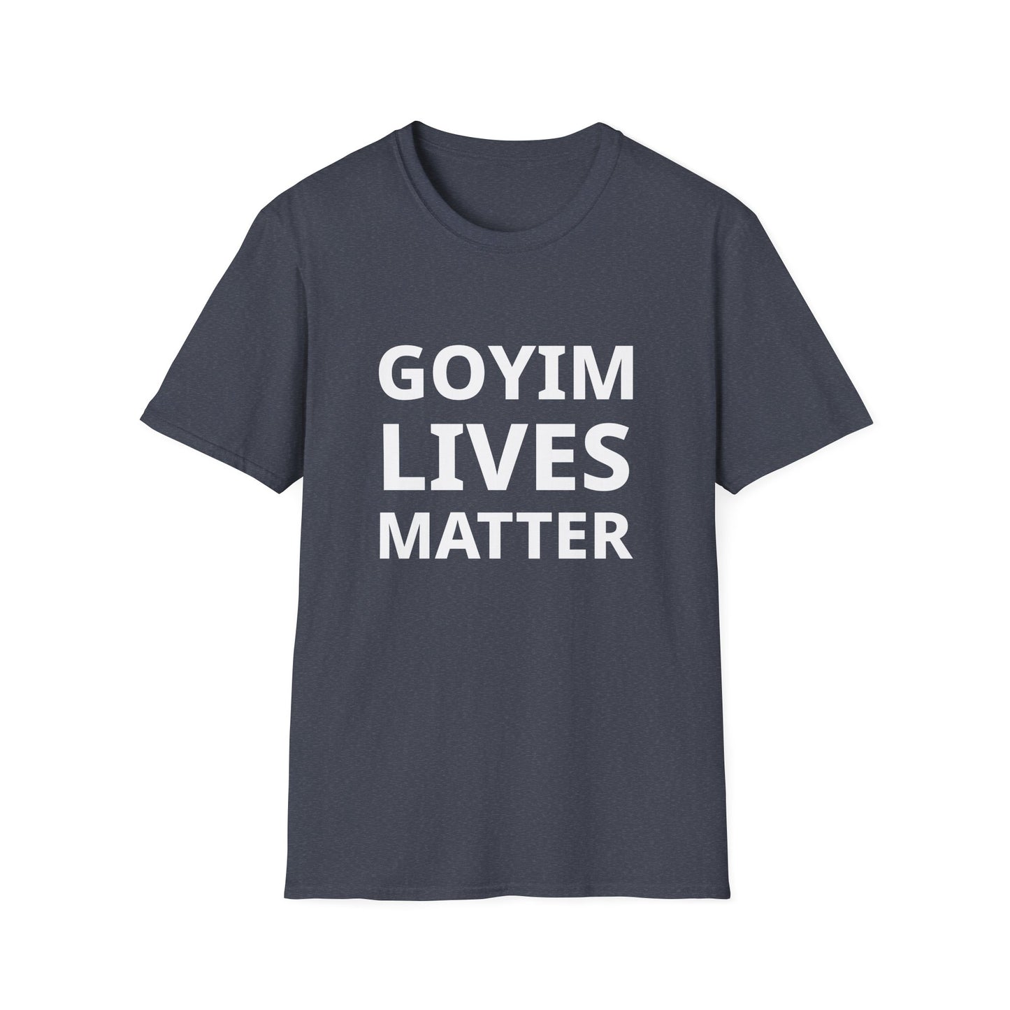 Goyim Lives Matter T-Shirt