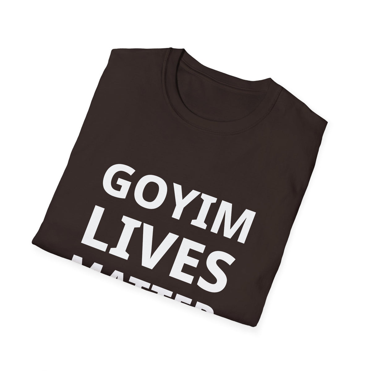 Goyim Lives Matter T-Shirt