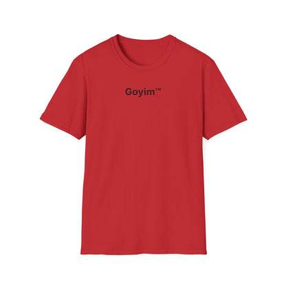 Goyim™ T-Shirt