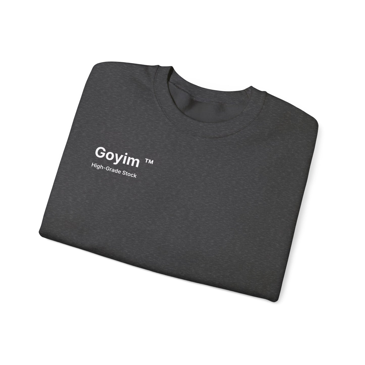 High-Grade Stock Goyim™ Sweatshirt