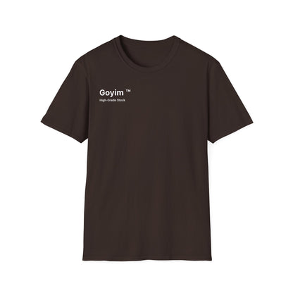 High-Grade Stock Goyim™ T-Shirt