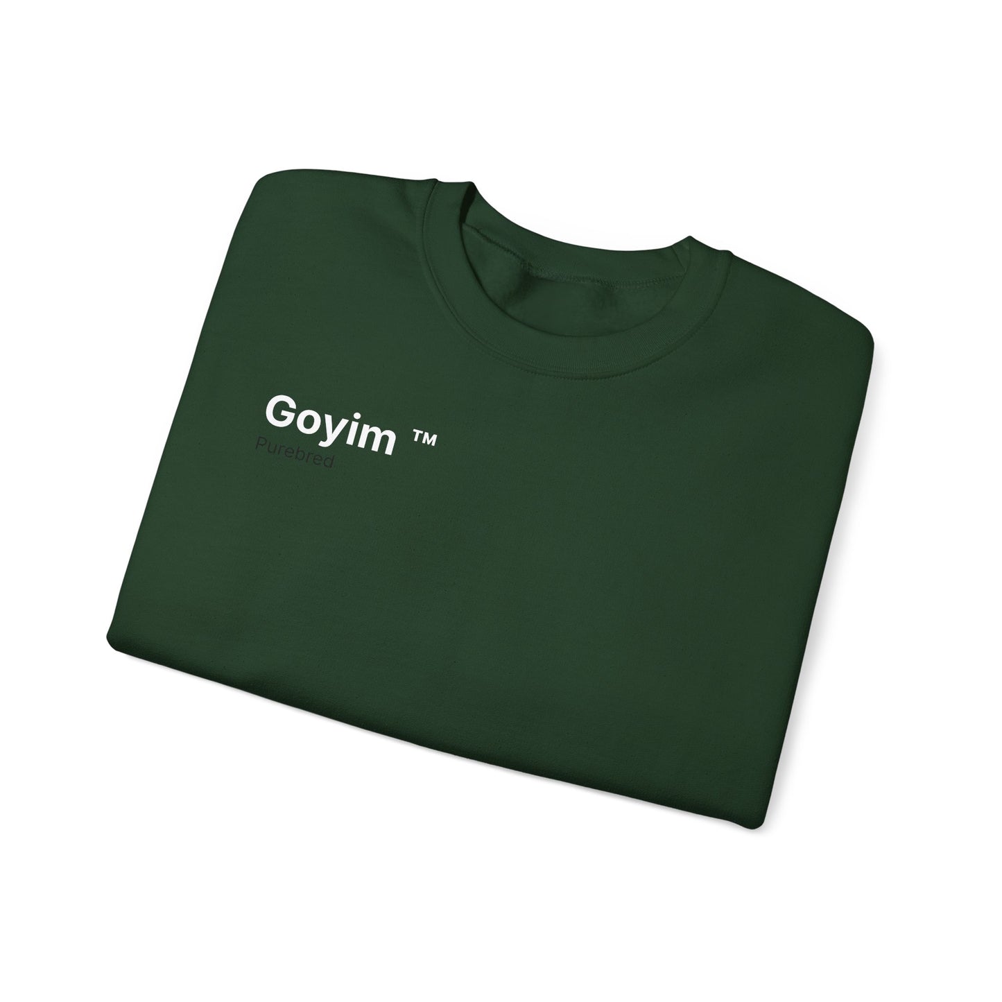 Purebred Goyim™ Sweatshirt